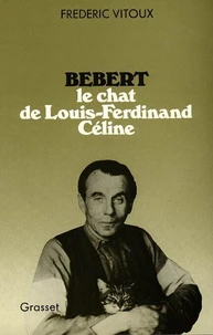 Bébert, le chat de Louis-Ferdinand Céline