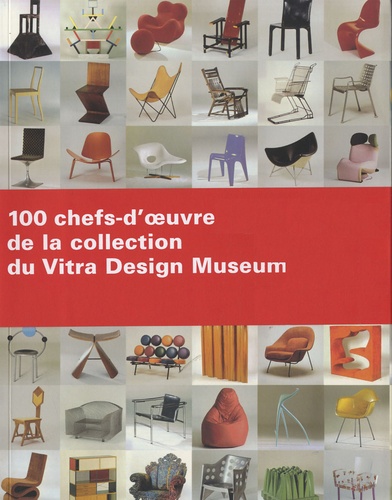  Vitra Design Museum - 100 chefs doeuvre de la Vitra Design Museum.