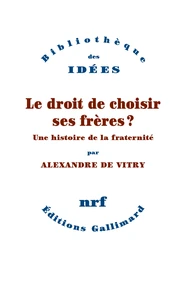 Le droit de choisir ses frères ?
