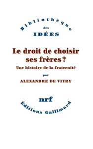 Le droit de choisir ses frères ?