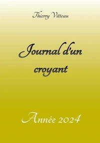Journal d'un croyant - Année 2024