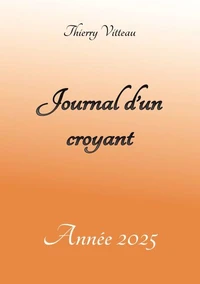 Journal d'un croyant - Année 2025