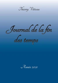 Journal de la fin des temps Année 2021