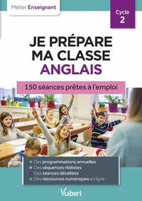 Je prépare ma classe d'anglais Cycle 2