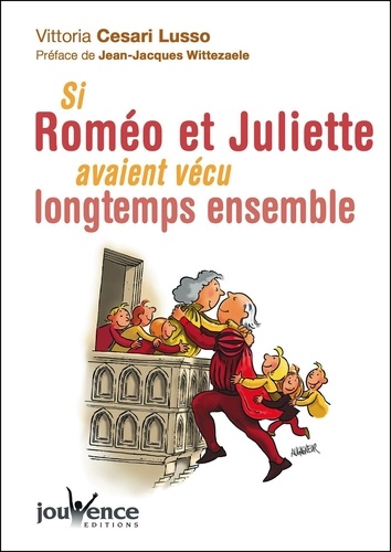 Si Roméo et Juliette avaient vécu longtemps ensemble