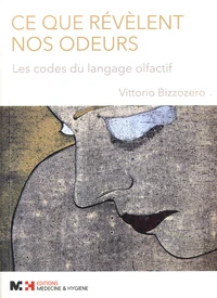 Ce que révèlent nos odeurs