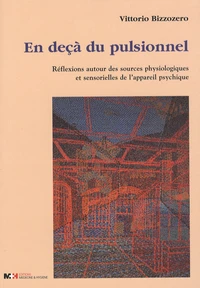 En deçà du pulsionnel