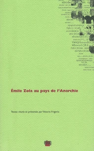 Emile Zola au pays de l'Anarchie