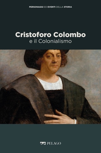 Vittorio H. Beonio-Brocchieri et  Aa.vv. - Cristoforo Colombo e il Colonialismo.