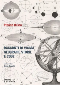 Racconti di viaggi geografie storie e cose