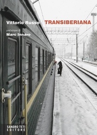Vittorio Russo et Marc Innaro - Transiberiana.