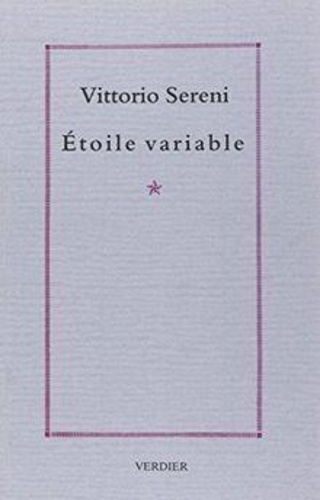 Vittorio Sereni - Étoile variable.
