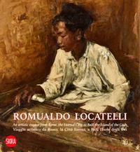 Vittorio Sgarbi - Romualdo Locatelli - An artistic voyage from Rome, the eternal city, to Bali, the island of the gods.