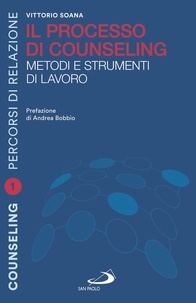 Vittorio Soana - Il processo di counseling - Metodi e strumenti di lavoro.