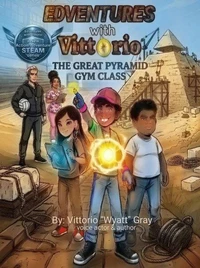 Edventures with Vittorio: The Great Pyramid Gym Class