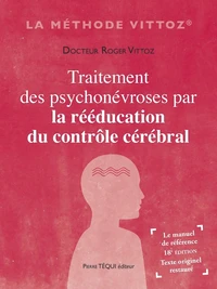 Traitement des psychonévroses par la rééducation du contrôle cérébral