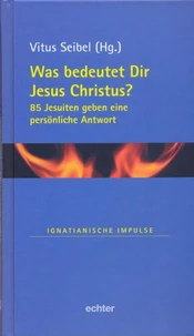 Was bedeutet Dir Jesus Christus?