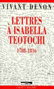 Lettres à Isabella Teotochi