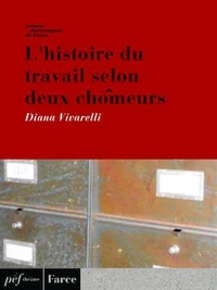 L'histoire du travail selon deux chômeurs