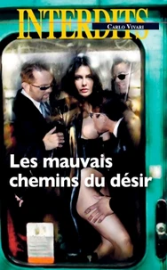 Les mauvais chemins du désir