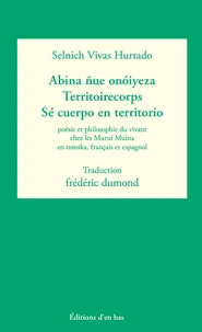 Abina ñue onóiyeza / Territoirecorps / Sé cuerpo en territorio