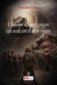 L’histoire du petit garçon qui avait tort d’avoir raison