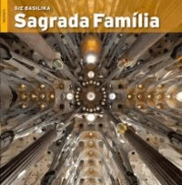 Die Basilika Sagrada Familia