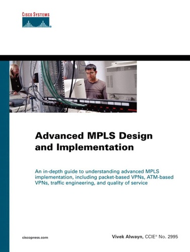 Vivek Alwayn - Advanced Mpls Design And Implementation.