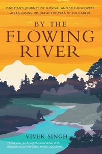 Vivek Singh - By the Flowing River.