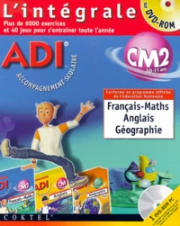 ADI L'INTEGRALE CM2 FRANCAIS-MATHS, ANGLAIS, GEOGRAPHIE. DVD-Rom