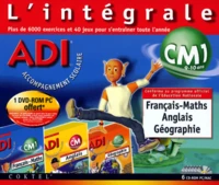 ADI L'INTEGRALE FRANCAIS-MATHS, ANGLAIS, GEOGRAPHIE CM1. 6 CD-Rom et 1 DVD-Rom
