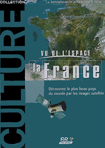  Collectif - Vu de l'espace la France. - CD-ROM.