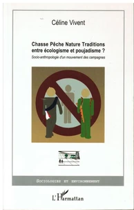 Chasse Pêche Nature Traditions entre écologisme et poujadisme?