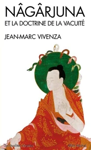 Nâgârjuna et la doctrine de la vacuité