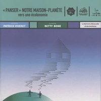 "Panser" notre maison-planète vers une écolonomie