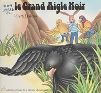 Vivette Desbans et Guy Lebrument - Le grand aigle noir.