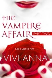  Vivi Anna - The Vampire Affair (Part Two): Billionaires After Dark - The Vampire Affair, #2.