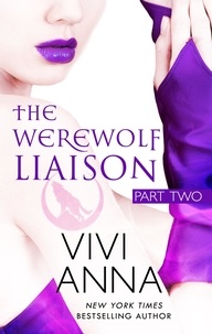  Vivi Anna - The Werewolf Liaison Part 2 - The Werewolf Liaison, #2.