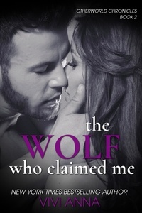  Vivi Anna - The Wolf Who Claimed Me - Otherworld Chronicles, #2.