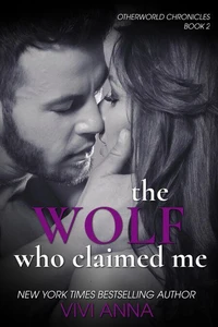The Wolf Who Claimed Me