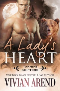 A Lady's Heart: Takhini Shifters #3