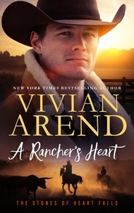  Vivian Arend - A Rancher's Heart - Heart Falls, #1.