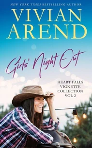 Girls' Night Out: Heart Falls Vignette Collection Vol 2
