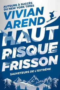 Haut Risque : Frisson