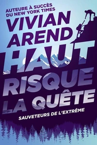 Haut Risque : La Quête