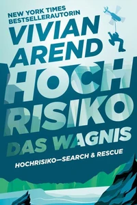 Hochrisiko: Das Wagnis
