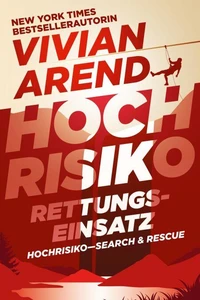 Hochrisiko: Rettungseinsatz