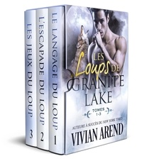  Vivian Arend - Les Loups de Granite Lake: tomes 1-3 - Sous les aurores boréales.