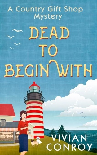 Vivian Conroy - Dead to Begin With.