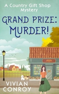 Vivian Conroy - Grand Prize: Murder!.